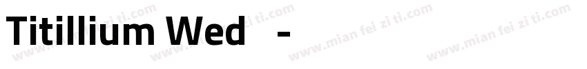 Titillium Wed 黑体字体转换